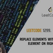 1299 Replace Elements With Greatest Element On Right Side Leetcode Solution