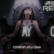 Ashes Remain On My Own Cover By Ayla Chan Emotional Lyric Video
