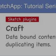 Sketchapp Tutorial Sketch Craft Plugin Data Bound Items And Duplication
