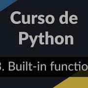 13 Built In Functions Curso De Introducción A Python