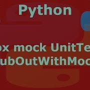 Python Mox Mock UnitTest StubOutWithMock Example Part 1