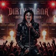 Dirty Diana HEAVY METAL Cover Michael Jackson Reimagined