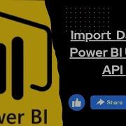How To Import Data In Power BI Using API Powerbi Api