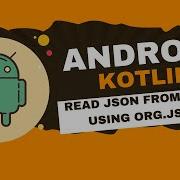 Android Kotlin Tutorial 10 Read And Parse JSON From Asset Folder Using Org Json Library
