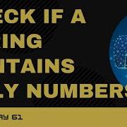 Code 61 Check If A String Contains Only Numbers Isnumeric In Python 365 Days Of Code