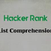 6 Python List Comprehension Python Hacker Rank Code Initiative