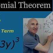 Binomial Theorem Expand A Binomial Pascal S Triangle Find A Specific Term