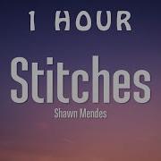 1 HOUR Shawn Mendes Stitches Lyrics