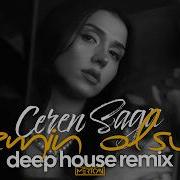 Ceren Sagu Yemin Olsun I Mertcan Ai Deep House Remix Cerensagu Deephouse