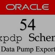 Oracle Database Tutorial 54 How To Export Schemas In Oracle Database Expdp Data Pump Export