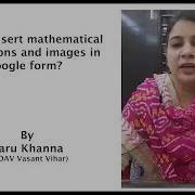 How To Insert Mathematical Expressions And Images In A Google Form