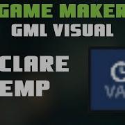 Declare Temp GameMaker GML Visual