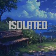 Isolated Chillstep Mix 2024 2 Hours