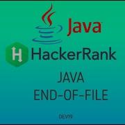 9 Java End Of File Hackerrank Java Solutions
