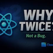 Why React Strict Mode Runs Everything Twice Rendering UseEffect And Double Invocations