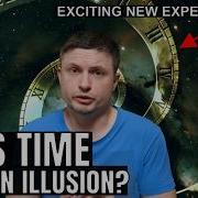 Experiments Hint On Time Being An Illusion