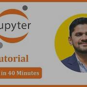 Учебное пособие по Jupyter Notebook для начинающих Изучите Python Jupyter за 40 минут Амит Мы