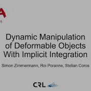ICRA 2021 Talk Dynamic Manipulation Of Deformable Objects With Implicit Integration