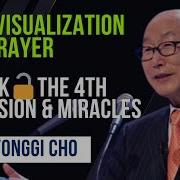Visualization And Prayer Unlocking The Secret Of The Fourth Dimension David Yonggi Cho Sermon
