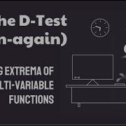 The D Test For Multi Variable Functions