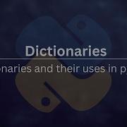 Dictionaries 8 Dictionaries And Their Uses In Python