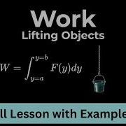 Work Done Lifting Objects Calculus 2 Rope Problems Variable Force Integrals And Work Applications