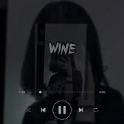 Wine B Young Speed Up Reverb Music
