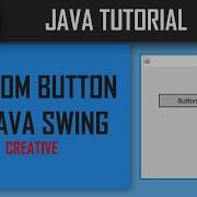 Create Custom Button In Java Swing Application