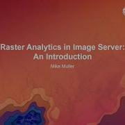 Raster Analytics In Image Server An Introduction