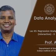 Lec 45 Regression Analysis Model Building Interaction II