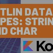 Kotlin Data Types String And Char