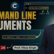 Lecture 28 Command Line Arguments In C Vikas Singh