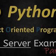 011 Pratical Python Object Oriented Programing Example Native Python Webserver API Part2