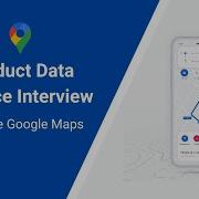 Product Data Science Improve Google Maps Google Data Scientist DataInterview