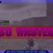 Old School Mods COD4 TU4 So Wasted Patch Sooooo Wasted Download