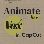Create A VOX Style Documentary In CapCut For Free