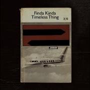 Finda Kinda Timeless Thing