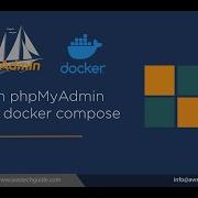 Run PhpMyAdmin On Docker Using Docker Compose