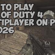How To Play Call Of Duty 4 Multiplayer On PC In 2026 Cod4x Tutorial How To Install COD4X