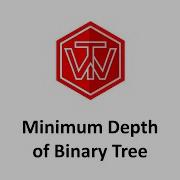 Minimum Depth Of Binary Tree LeetCode 111 Coding Interview Tutorial
