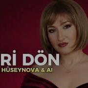 Geri Dön Al Version Şəfa Hüseynova