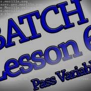Batch Programming Lesson 6 Passing Variables Between Files