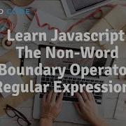 Learn Javascript The Non Word Boundary Operator Regular Expressions