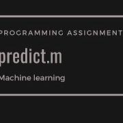 Predict M Programming Assignment 3 Machine Learning