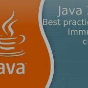 Урок Java 375 Best Practice 11 Как создавать Immutable классы