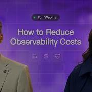 Full How To Reduce Observability Costs Hyperflex Webinar