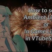 VTS Tutorial Ambient Lighting In Game Lighting