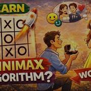 MINIMAX PROPOSE Algorithm In Artificial Intelligence Tic Tac Toe AI Python Tutorial