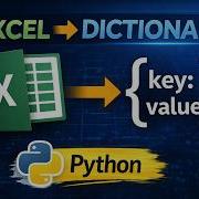 How To Convert Excel To Dictionary In Python Step By Step Python Excel Dictionary Anaconda