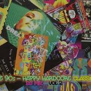 THE 90s HAPPY HARDCORE CLASSICS DJ Mix Vol 2 VIBES FORCE STYLES DOUGAL